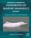 Ridgway and Harrison's Handbook of Marine Mammals, Volume 1