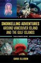 Snorkelling Adventures Around Vancouver Island and the Gulf Islands