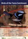 Birds of the Yarra Catchment and Where to Find Them