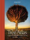 Lonely Planet: The Tree Atlas