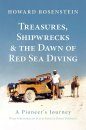 Treasures, Shipwrecks and the Dawn of Red Sea Diving