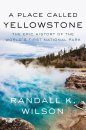 A Place Called Yellowstone