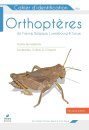 Cahier d'Identification des Orthoptères de France, Belgique, Luxembourg et Suisse [Identification Guide to the Orthoptera of France, Belgium, Luxembourg and Switzerland]