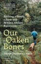 Our Oaken Bones