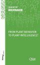 From Plant Behavior to Plant Intelligence?