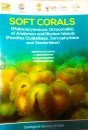 Soft Corals (Malacalcyonacea: Octocorallia) of Andaman and Nicobar Islands (Families Cladiellidae, Sarcophytidae and Sinulariidae)