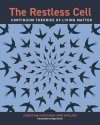 The Restless Cell