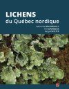 Lichens du Québec Nordique [Lichens of Northern Quebec]