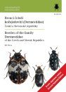 Beetles of the Family Dermestidae of the Czech and Slovak Republics / Brouci Čeledi Kožojedovití (Dermestidae) Česká a Slovenské Republiky