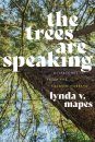 The Trees Are Speaking
