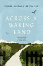 Across a Waking Land
