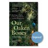 Our Oaken Bones