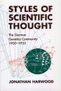 Styles of Scientific Thought: The German Genetics Community 1900-1933