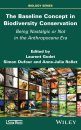 The Baseline Concept in Biodiversity Conservation