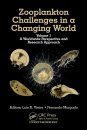 Zooplankton Challenges in a Changing World, Volume 1