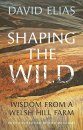 Shaping the Wild
