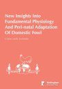 New Insights Into Fundamental Physiology And Peri-natal Adaptation Of Domestic Fowl