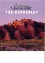 Australian Geographic: The Kimberley