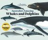 Australia's Amazing Whales and Dolphins