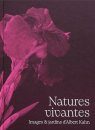 Natures Vivantes: Images & Jardins d'Albert Kahn [Lively Plants: the Images and Gardens of Albert Kahn]
