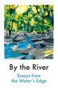 By the River