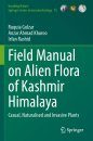 Field Manual on Alien Flora of Kashmir Himalaya