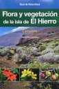 Flora y Vegetación de la Isla de El Hierro, Canarias [Flora and Vegetation of El Hierro, Canary Islands]