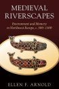 Medieval Riverscapes