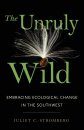 The Unruly Wild
