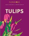 Floramour: Tulips [English / German]