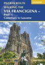 Cicerone Guides: Pilgrim Route, Walking the Via Francigena, Part 1