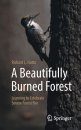 A Beautifully Burned Forest