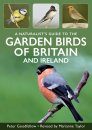 A Naturalist's Guide to Garden Birds of Britain and Ireland