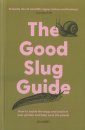 The Good Slug Guide