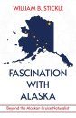 Fascination with Alaska