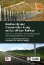 Biodiversity and Conservation Along an East African Railway