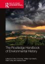 The Routledge Handbook of Environmental History