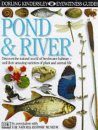 Eyewitness Guide: Pond and River