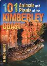 101 Animals and Plants of the Kimberley Coast