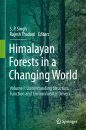 Himalayan Forests in a Changing World, Volume 1