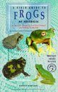 A Field Guide to Frogs of Australia