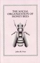 The Social Organisation of Honey Bees