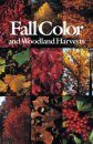 Fall Color and Woodland Harvests