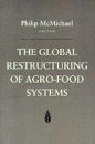 The Global Restructuring of Agro-Food Systems