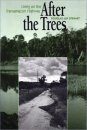 After the Trees: Living on the Transamazon Highway