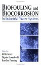 Biofouling and Biocorrosion in Industrial Water Systems
