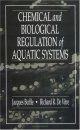Chemical and Biological Regulation of Aquatic Systems