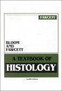 Bloom and Fawcett: A Textbook of Histology