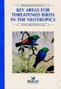 Key Areas for Threatened Birds in the Neotropics