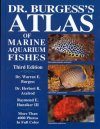 Dr Burgess's Atlas of Marine Aquarium Fishes